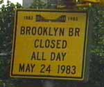 Sign: Brooklyn Br Closed All Day May 24 1983